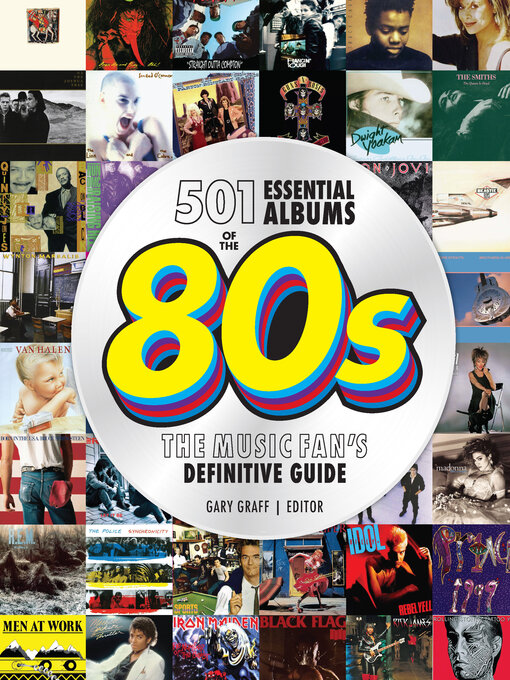 Title details for 501 Essential Albums of the '80s by Gary Graff - Available
